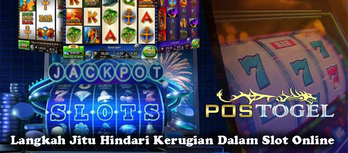 Langkah Jitu Hindari Kerugian Dalam Slot Online