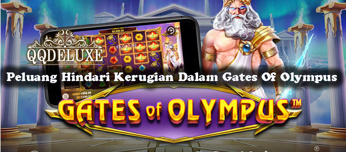 Peluang Hindari Kerugian Dalam Gates Of Olympus